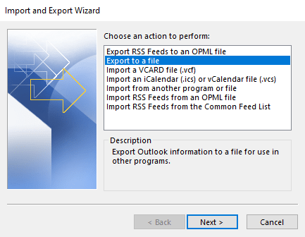 Select export to a file to backup and restore Outlook