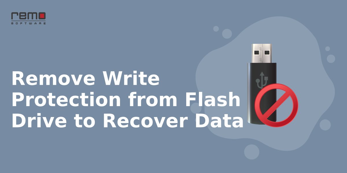 How-to-Remove-Write-Protection-from-Flash-Drive-to-Recover-Data