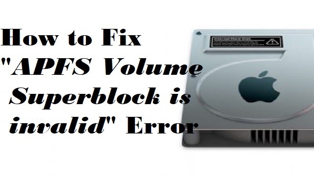 Invalid APFS Volume Error