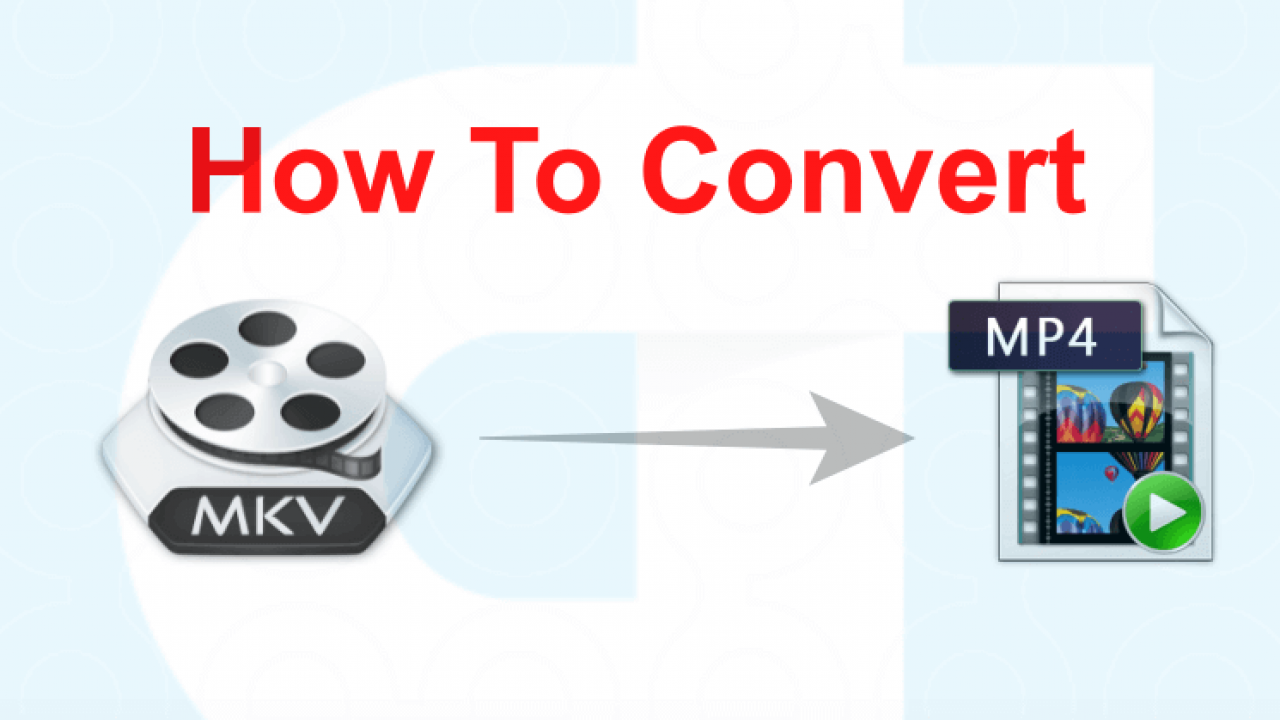 Fastest way to convert MKV to MP4 video - Info | Remo Software
