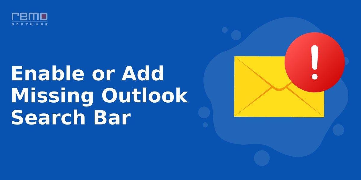 How-to-Enable-or-Add-Missing-Outlook-Search-Bar