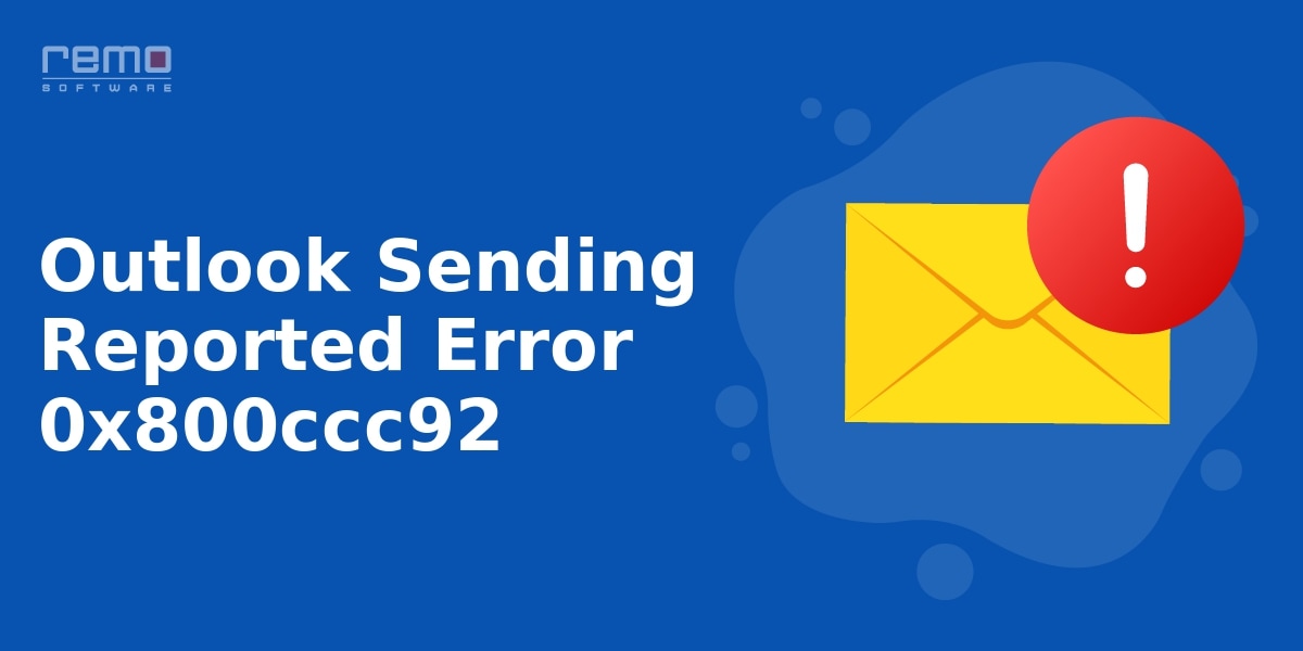 How-to-Fix-Outlook-Sending-Reported-Error-0x800ccc92