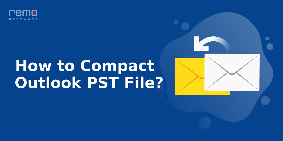 How to Compact Outlook PST File?