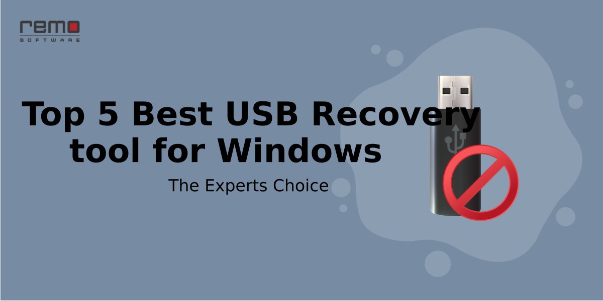 Top 5 Best USB Flash Drive Recovery software for Windows