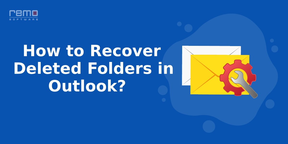 How-to-Recover-Deleted-Folders-in-Outlook